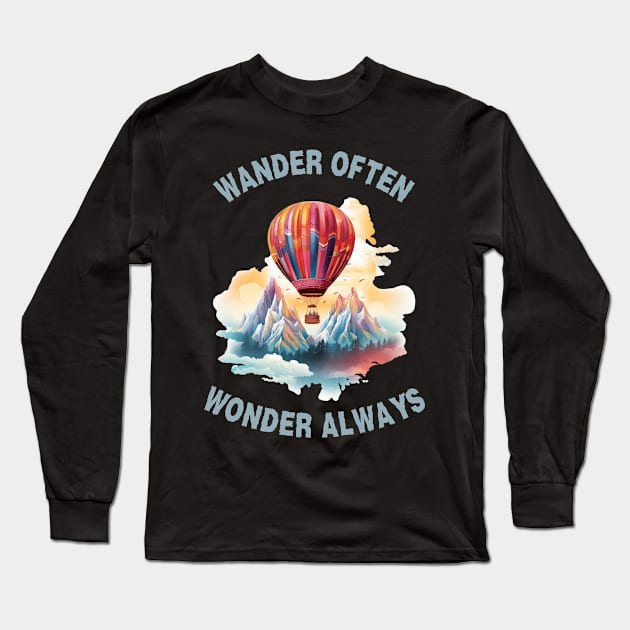 Wander Often, Wonder Always Long Sleeve T-Shirt by OspreyElliottDesigns